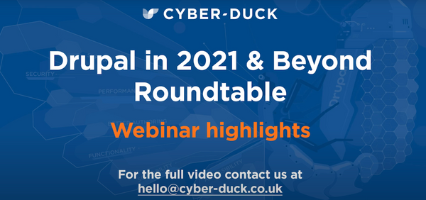 Drupal in 2021 and Beyond Virtual Roundtable