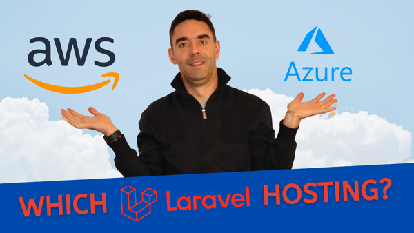 Hosting a corporate #Laravel WebApp - AWS or Azure?